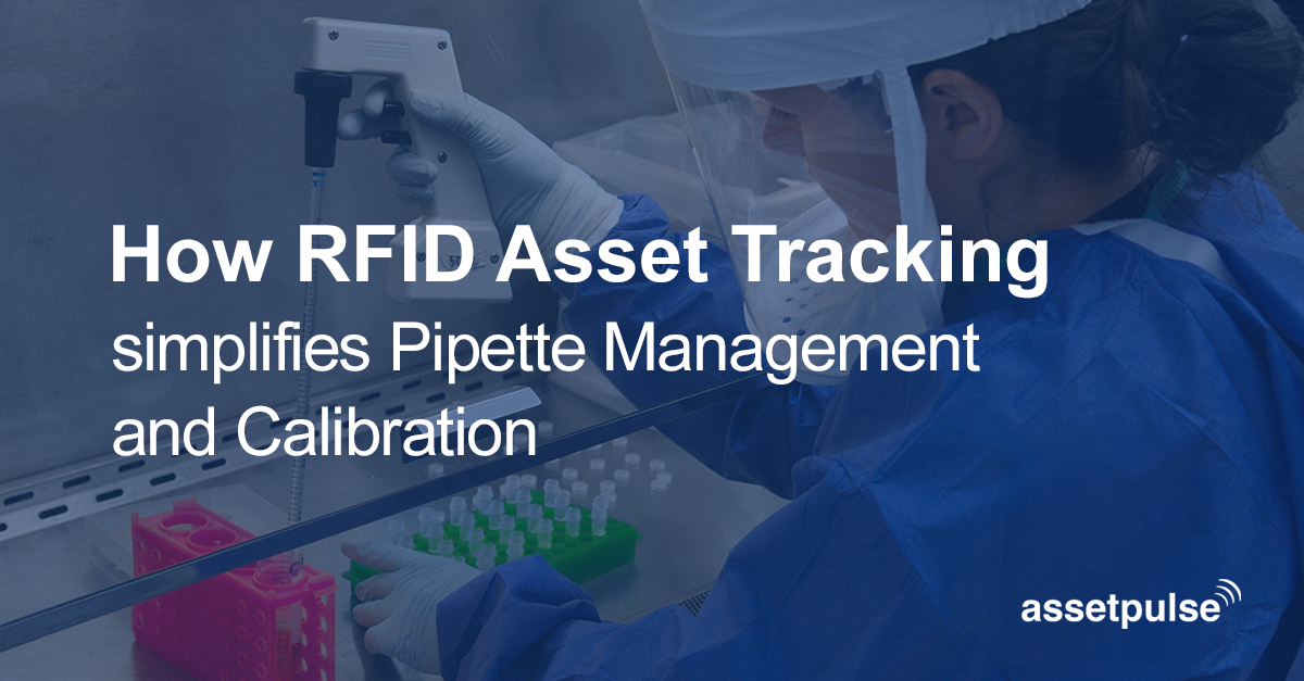 RFID Asset Tracking simplifies Pipette Management and Calibration