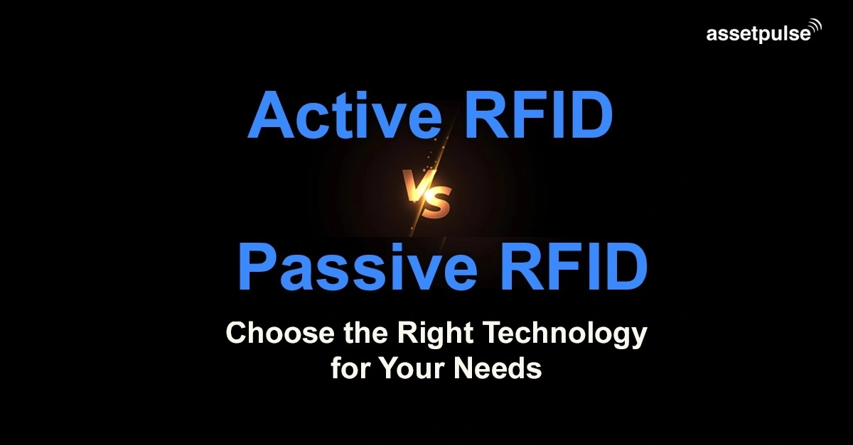 Active vs. Passive RFID