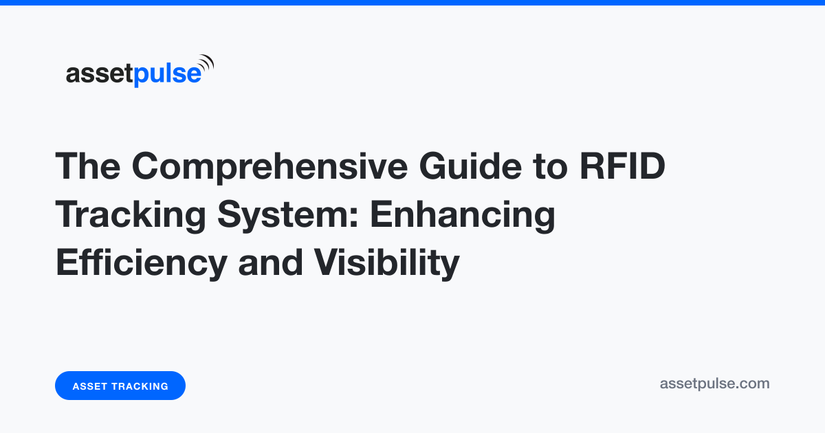 Best RFID Tracking System for Accurate Asset Management