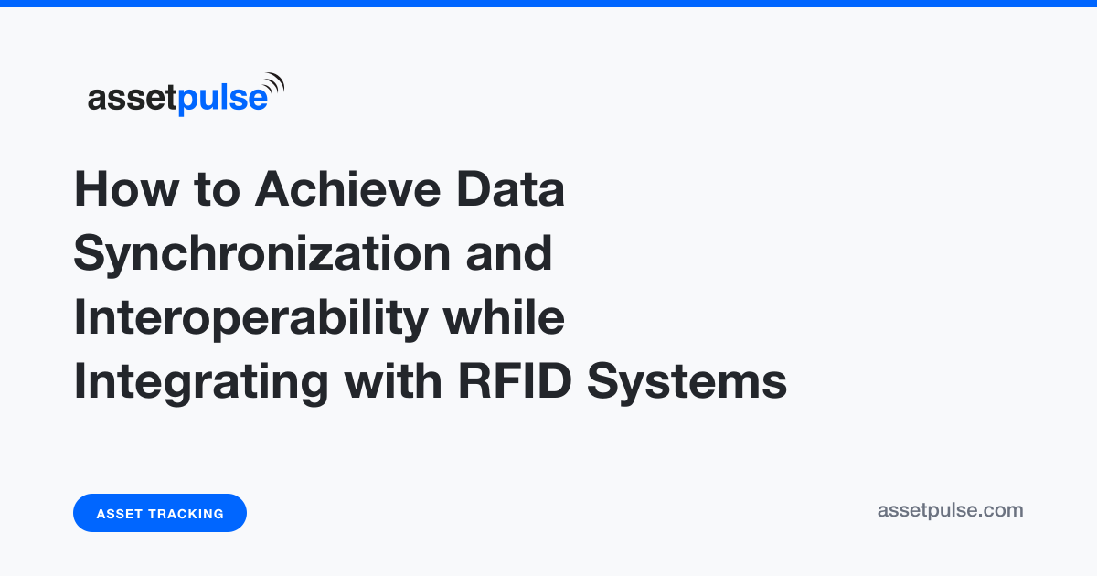 Data Synchronization & Interoperability in RFID Systems