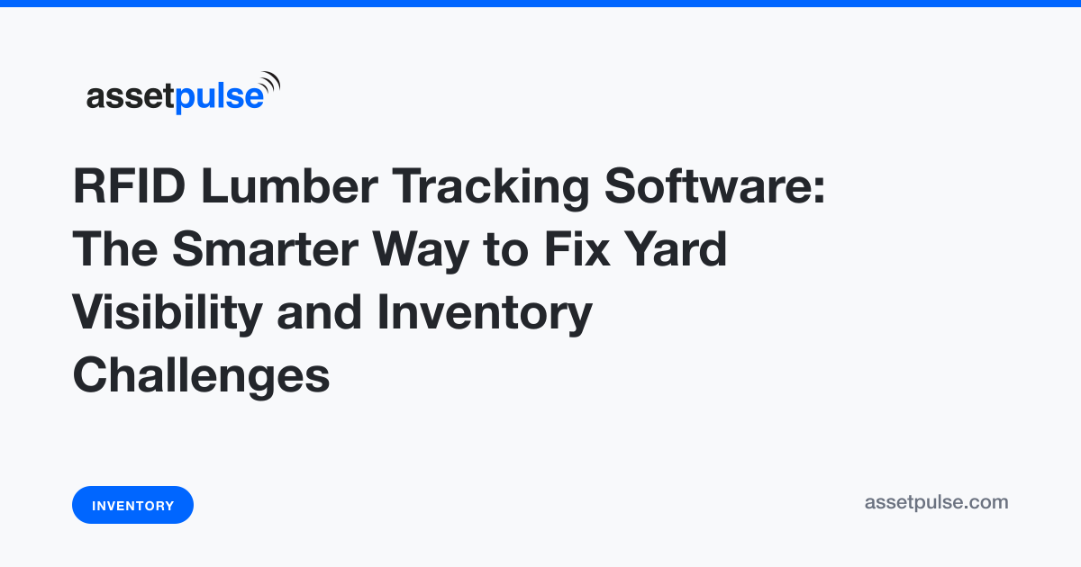 RFID Lumber Tracking Software for Accurate Yard Inventory