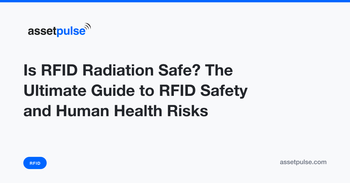 RFID Safety Guide: Why RFID Radiation Is Safe at Work